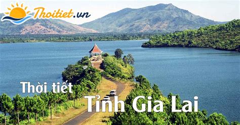 Gia Lai weather forecast for Hiện tại, Ngày mai and next 10 ngày tới - Gia Lai, USA