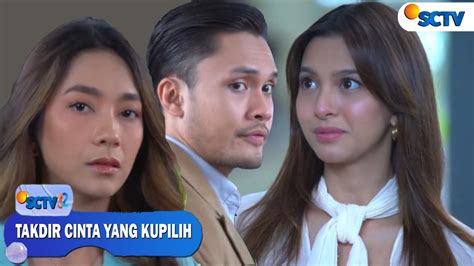 TAKDIR CINTA YANG KUPILIH SCTV MALAM INI KAMIS 22 SEPTEMBER 2022 L