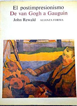 Libro El Postimpresionismo De Van Gogh A Gauguin Rewald John Isbn