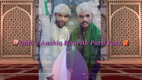 Qalb E Aashiq Hain Ab Para Para Alwada Alwada Mahe Ramzan Youtube