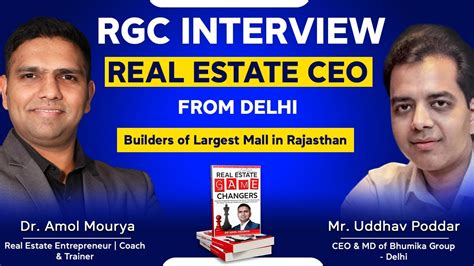 Rgc Interview With Ceo Md Mr Uddhav Poddar Of Bhumika Group Delhi