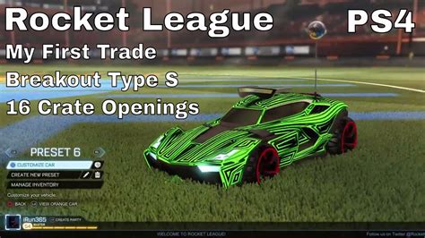 My First Trade Breakout Type S 16 Crate Openings Rocket League