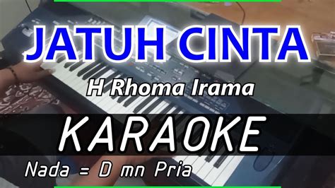 Jatuh Cinta Rhoma Irama Karaoke Cover Pa Youtube