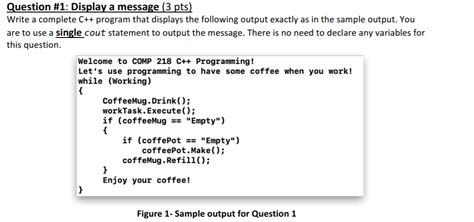 Solved Question 1 Display A Message 3 Pts Write A