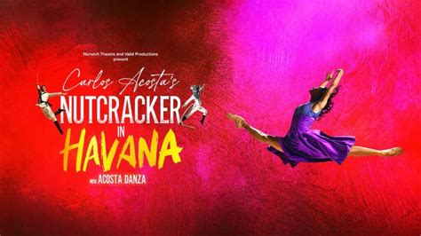 Nutcracker In Havana Tickets London Theatre Tickets