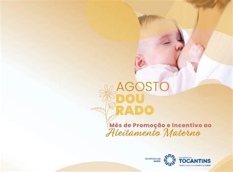 Agosto Dourado SES TO conscientiza sobre a importância do aleitamento