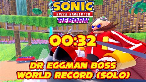 Old Dr Eggman Boss Battle World Record Speedrun In Sonic Speed Simulator 0032 Solo Youtube