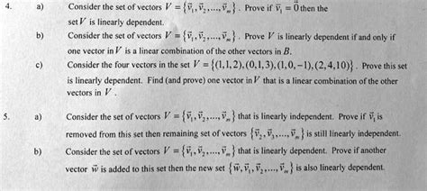 Solved Consider The Set Of Vectors V Prove If V 6 Then The Set V Is Linearly Dependent