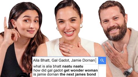 Gal Gadot Alia Bhatt Jamie Dornan Answer The Web S Most Searched