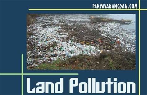 मृदा प्रदूषण - (Land & Soil Pollution In Hindi) - Pasand Hai