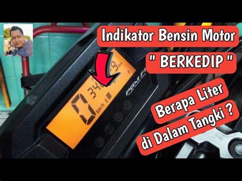 Indikator Bensin Motor Berkedip Berapa Liter Di Tangki Youtube