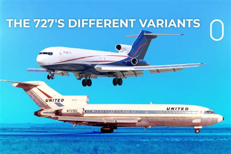 A Brief Guide To The Boeing 727's Different Variants