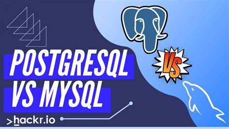 PostgreSQL Vs MySQL Everything You Need To Know In 2022