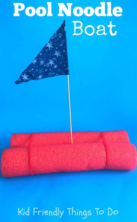 Fun And Simple Pool Noodle Boat Craft For Kids