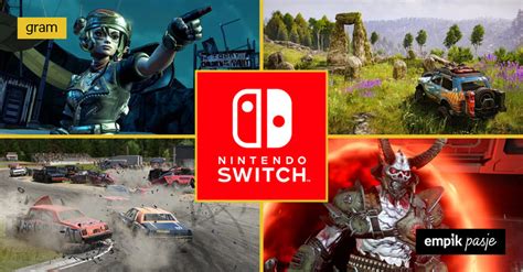 Najlepsze Gry Na Nintendo Switch Ranking GRAM Empik Pasje