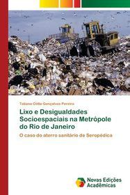 Lixo E Desigualdades Socioespaciais Na Metr Pole Do Rio De Janeiro