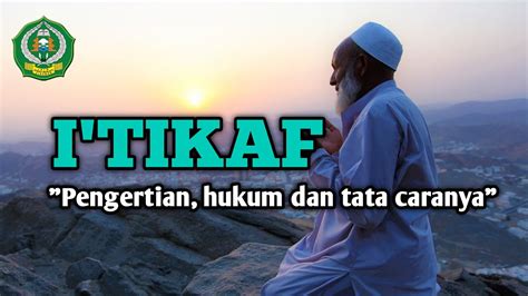 I Tikaf Pengertian Hukum Dan Tata Caranya YouTube