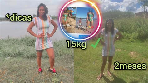 COMO EMAGRECI 15 KILOS EM 2MESES YouTube