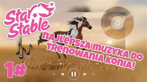 NAJLEPSZA MUZYKA DO TRENOWANIA KONIA W STAR STABLE YouTube