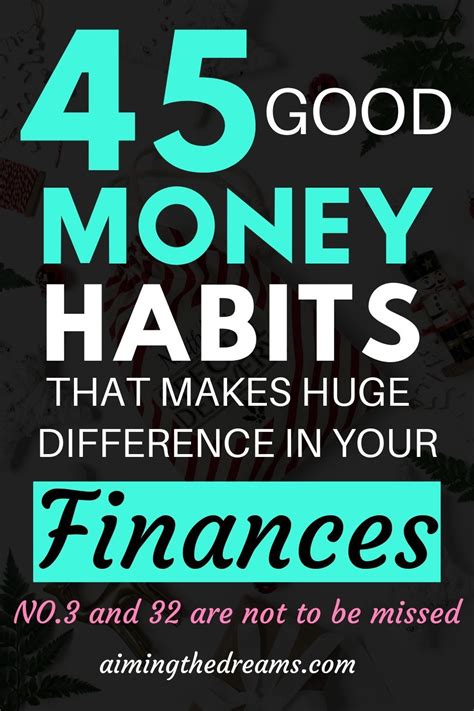 45 Good Money Habits That Make Huge Difference Aimingthedreams Better Money Habits Personal