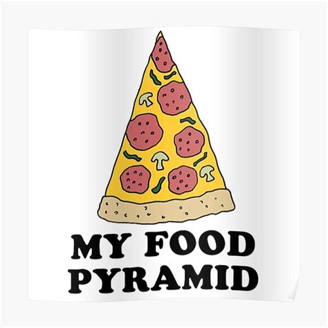 My Food Pyramid Cartoon Pizza Poster For Sale By Jaycartoonist Redbubble