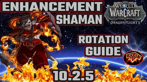 Enhancement Shaman PvP ROTATION GUIDE 10 2 5 Dragonflights YouTube