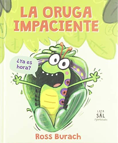 La Oruga Impaciente By Ross Burach Goodreads