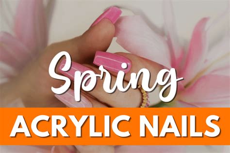 Best Spring Acrylic Nails Ak Pal Kitchen