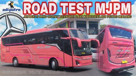 LIVERY SELALU ELEGANROAD TEST JETBUS 5 MHD MJPM MUJI JAYA PUTRA