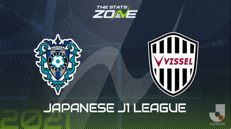 2021 Japanese J1 League Avispa Fukuoka Vs Vissel Kobe Preview