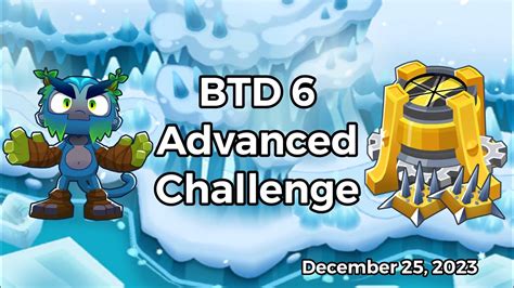 Bloons Td Advanced Challenge Frozen Presents On The Glacial Trail