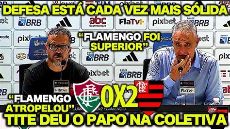 Se Continuar Assim Vai Ser Dif Cil Parar Esse Flamengo Tite Deu O