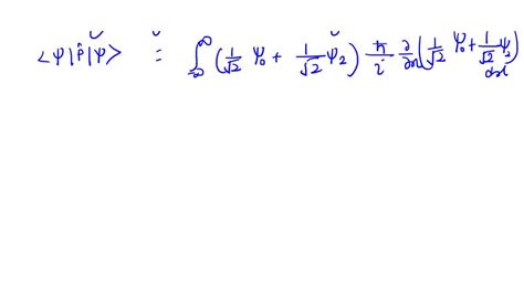 Solved The Wave Function Of A Harmonic Oscillator With The