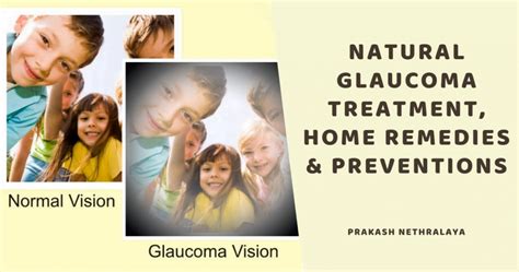 Natural Glaucoma Treatment, Home Remedies and Preventions