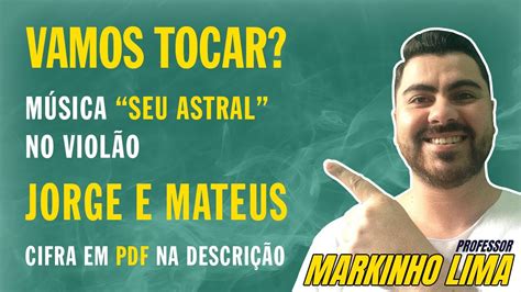 Seu Astral Jorge E Mateus V Deo Aula Youtube