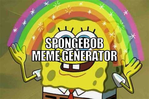 Spongebob Meme Generator For Making Bikini Bottom Humor