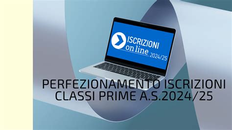 Circ N 270 23 24 Perfezionamento Iscrizioni Classi Prime A S 2024