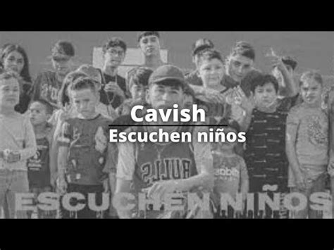 Escuchen niños letra cavish YouTube