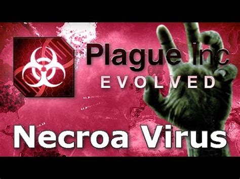 Plague Inc Evolved Necroa Virus Walkthrough Mega Brutal Youtube