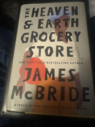 The Heaven And Earth Grocery Store A Novel By James Mcbride 2023