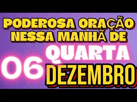 Poderosa Ora O Dessa Manh De Quarta Feira De Dezembro Youtube