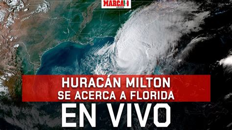 Huracán Milton se acerca a Florida I EN VIVO YouTube