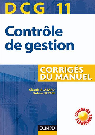 Dcg Contr Le De Gestion E Dition Corrig S Du Manuel Corrig S