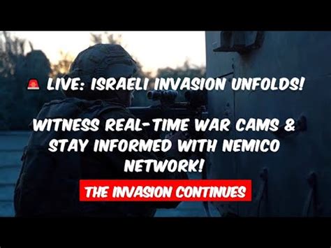 Breaking Israeli Invasion Continues Live Gaza Israel War Cams