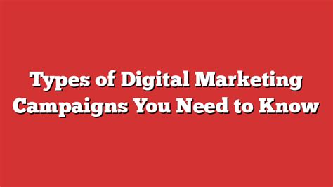 Types Of Digital Marketing Campaigns You Need To Know Froggy Ads