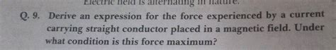 Electric Held Is Alternating In Nature Q 9 Derive An Expression The Force Experienced By A