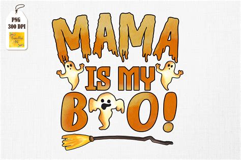 Mama Is My Boo Halloween Boo Ghost By Mulew Art TheHungryJPEG