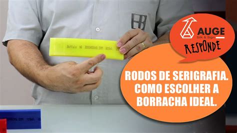 Rodos De Serigrafia Como Escolher A Borracha Ideal Para O Seu Rodo De