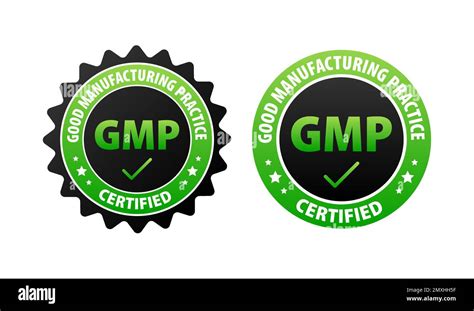 Gmp Good Manufacturing Practice Certified Sign Label Stock Vector Image And Art Alamy