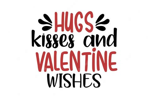 Premium Vector Hugs Kisses And Valentine Wishes Svg